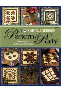 Thimbleberries Pattern Party