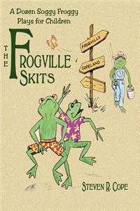 The Frogville Skits