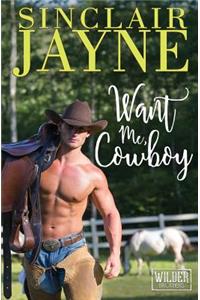 Want Me, Cowboy