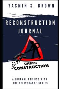 Reconstruction Journal