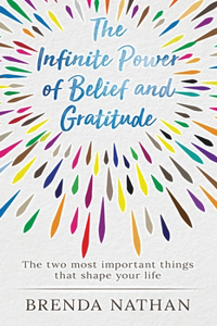 Infinite Power of Belief and Gratitude
