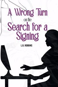 Wrong Turn on the Search for a Signing