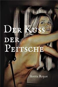 Der Kuss der Peitsche