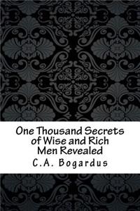 One Thousand Secrets of Wise and Rich Men Revealed