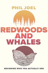 Redwoods and Whales