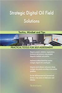 Strategic Digital Oil Field Solutions