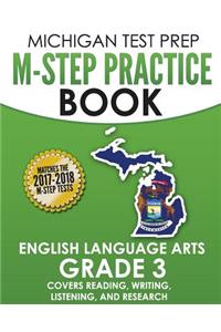MICHIGAN TEST PREP M-STEP Practice Book English Language Arts Grade 3