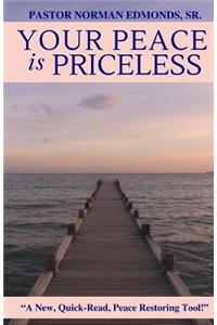 Your Peace Is Priceless