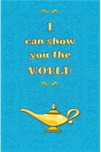 I Can Show You the World