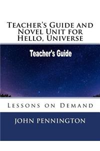 Teacher's Guide and Novel Unit for Hello, Universe