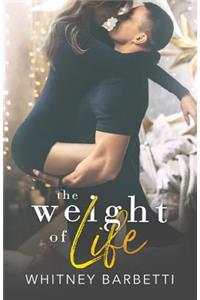 The Weight of Life