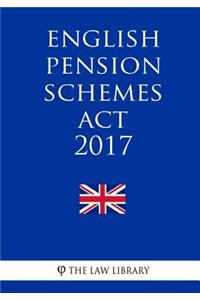 English Pension Schemes Act 2017