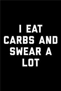 I Eat Carbs and Swear a Lot