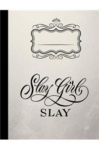 Slay Girl Slay Composition Notebook - Dot Grid