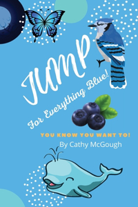 Jump for Everything Blue