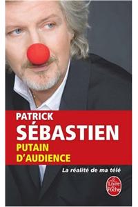 Putain D'Audience, LA Realite De MA Tele