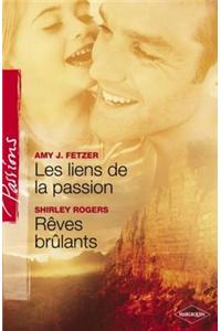 Les Liens de la Passion - Reves Brulants (Harlequin Passions)