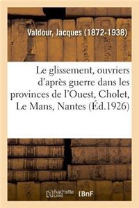 glissement, ouvriers d'après guerre dans les provinces de l'Ouest, Cholet, Le Mans, Nantes