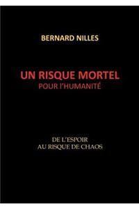 Risque Mortel Pour L'Humanit