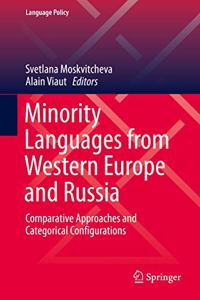 Minority Languages from Western Europe and Russia: Comparative Approaches and Categorical Configurations