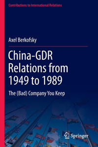 China-Gdr Relations from 1949 to 1989