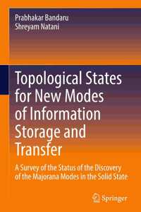 Topological States for New Modes of Information Storage and Transfer