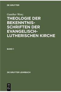 Theologie Der Bekenntnisschriften Der Evangelisch-Lutherischen Kirche