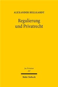 Regulierung Und Privatrecht