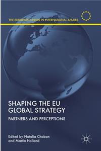 Shaping the Eu Global Strategy