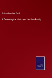 Genealogical History of the Rice Family