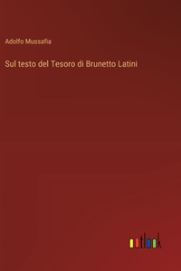 Sul testo del Tesoro di Brunetto Latini