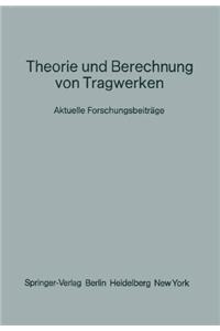 Theorie und Berechnung von Tragwerken