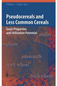 Pseudocereals and Less Common Cereals