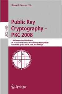 Public Key Cryptography - Pkc 2008