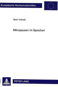 Mikropausen im Sprechen: Apparative Registrierung Und Psychologische Bedeutung