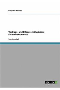 Vertrags- und Bilanzrecht hybrider Finanzinstrumente