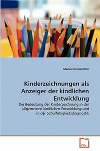 Kinderzeichnungen als Anzeiger der kindlichen Entwicklung