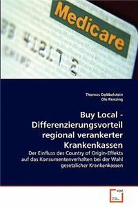 Buy Local - Differenzierungsvorteil regional verankerter Krankenkassen