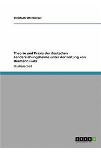 Theorie und Praxis der deutschen Landerziehungsheime unter der Leitung von Hermann Lietz