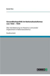 Gesundheitspolitik im Nationalsozialismus von 1933 - 1939