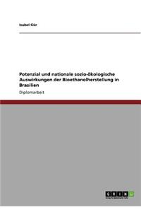 Potenzial und nationale sozio-ökologische Auswirkungen der Bioethanolherstellung in Brasilien