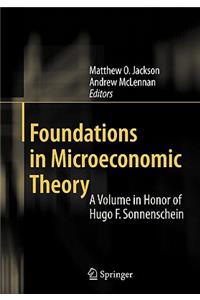 Foundations in Microeconomic Theory: A Volume in Honor of Hugo F. Sonnenschein