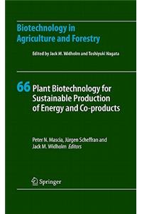 Plant Biotechnology for Sustainable Production of Energy and Co-Products