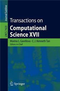 Transactions on Computational Science XVII