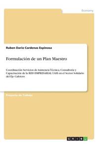 Formulación de un Plan Maestro