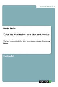 Über die Wichtigkeit von Ehe und Familie