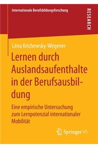 Lernen Durch Auslandsaufenthalte in Der Berufsausbildung