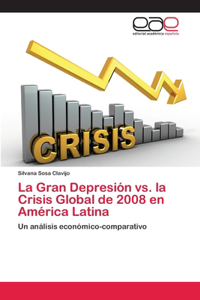 Gran Depresión vs. la Crisis Global de 2008 en América Latina