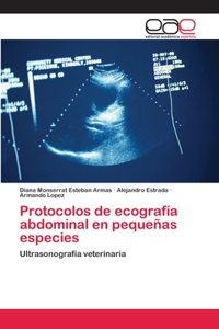 Protocolos de ecografía abdominal en pequeñas especies