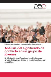 Análisis del significado de conflicto en un grupo de jóvenes